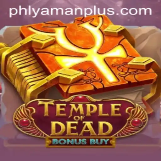 Exploring the Exciting Universe of Temple of Dead Bonus Buy and YAMAN PLUS